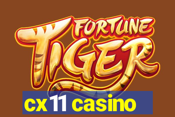 cx11 casino